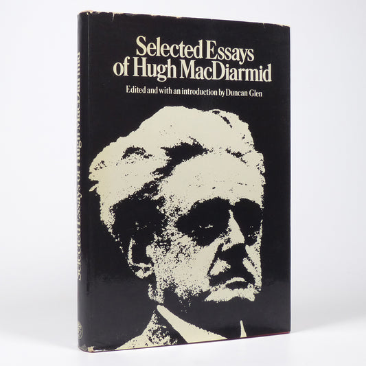 Hugh MacDiarmid - Selected Essays of Hugh MacDiarmid - First Edition