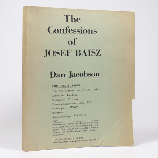 Dan Jacobson - The Confessions of Josef Baisz - Uncorrected Proof Copy