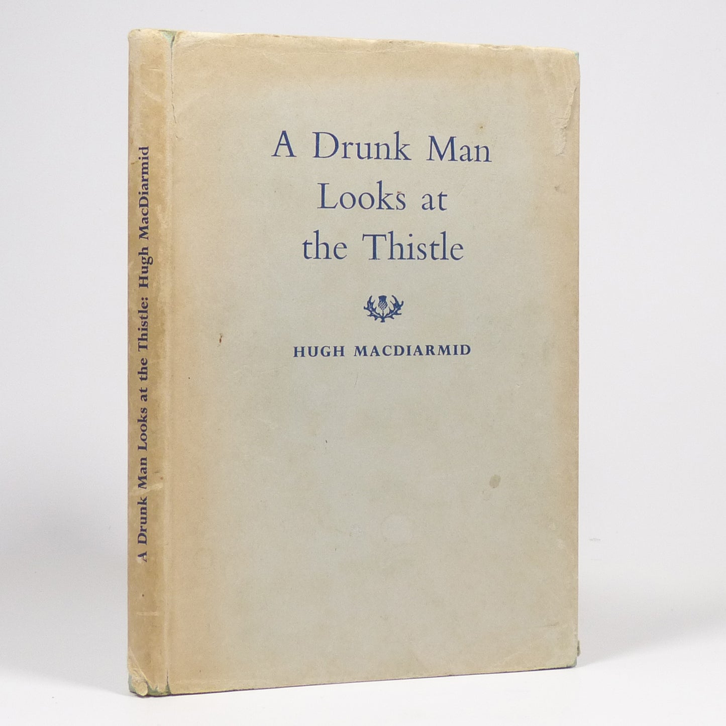 Hugh MacDiarmid - A Drunk Man Looks at the Thistle - Seventieth Birthday Edition