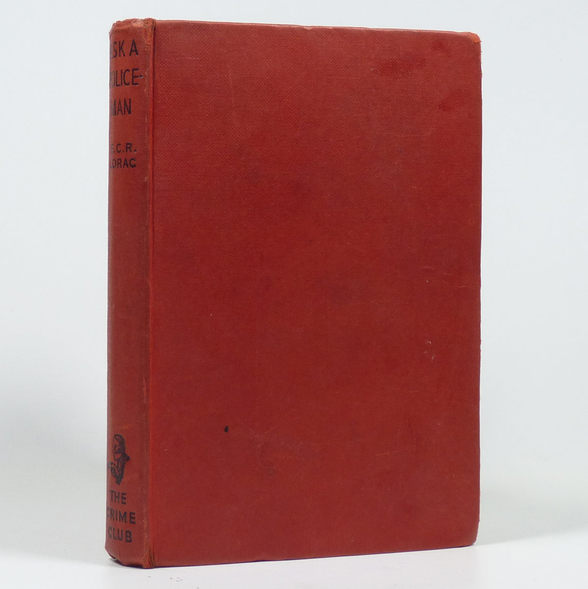 E. C. R. Lorac - Ask A Policeman - First Edition