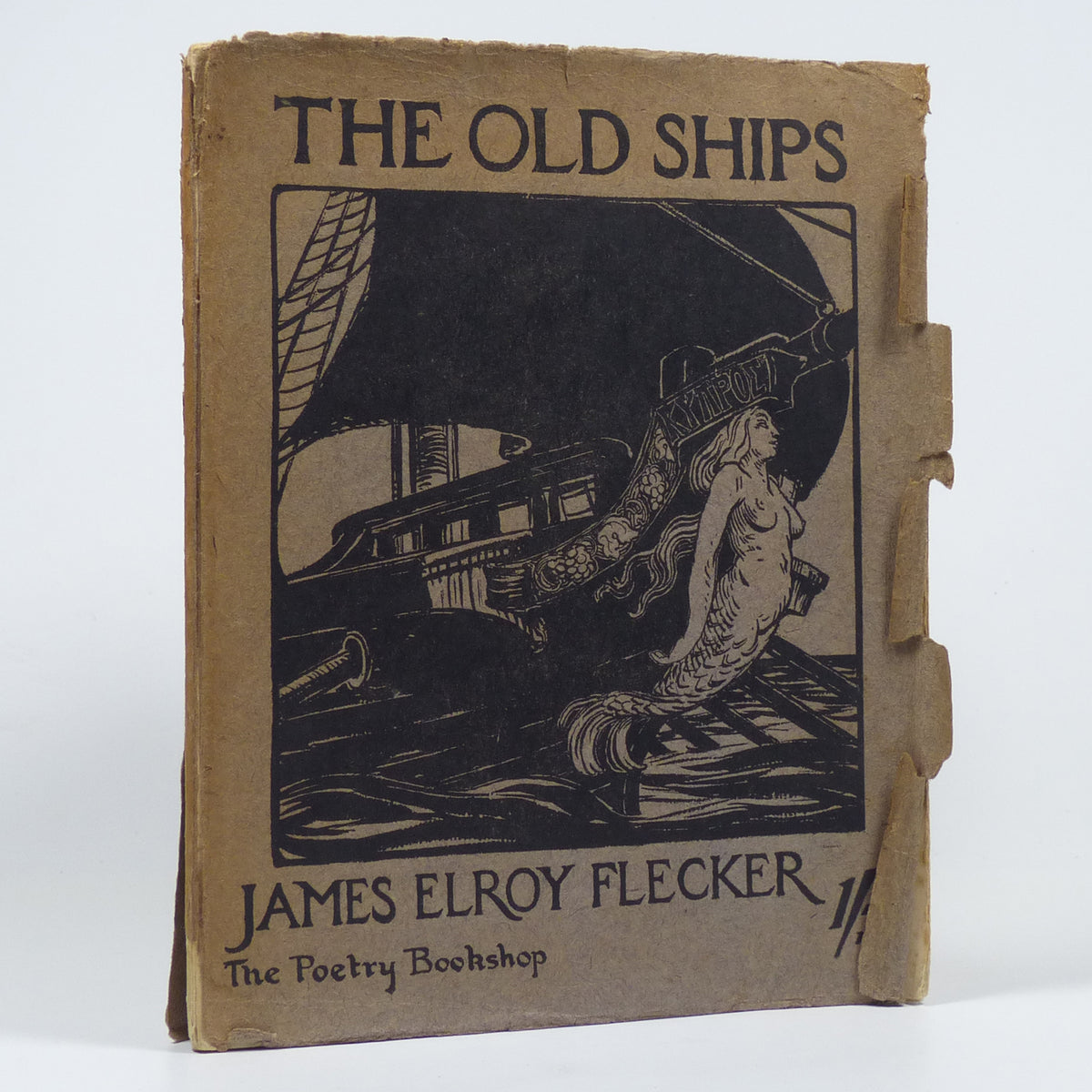 James Elroy Flecker - The Old Ships - First Edition