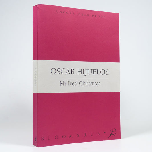 Oscar Hijuelos - Mr Ives' Christmas - Uncorrected Proof