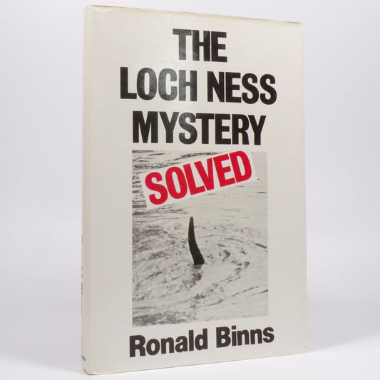 Ronald Binns - The Loch Ness Mystery Solved - First Edition