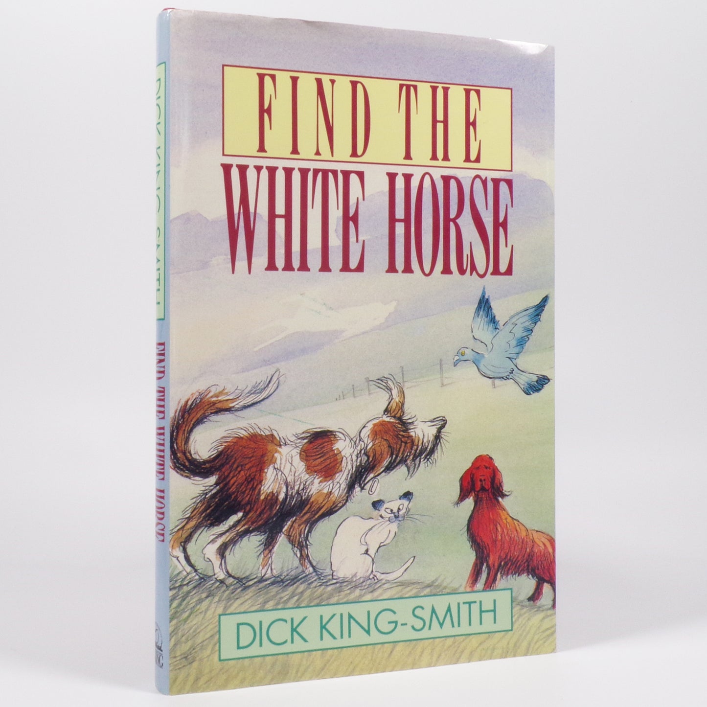 Dick King-Smith - Find the White Horse - First Edition