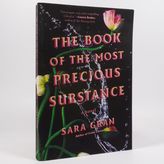 Sara Gran - The Book of the Most Precious Substance - First Edition