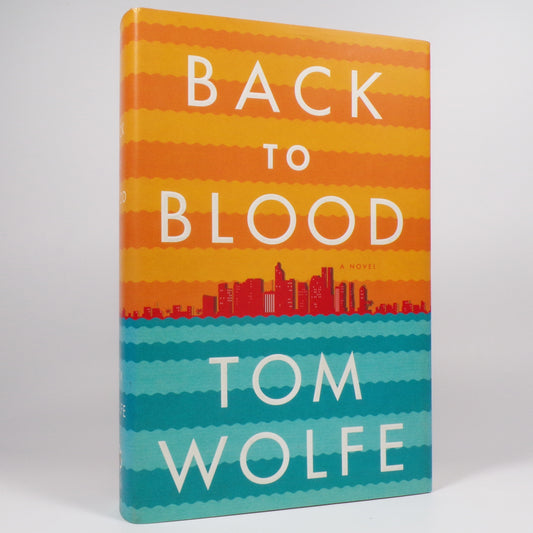 Tom Wolfe - Back to Blood - First Edition