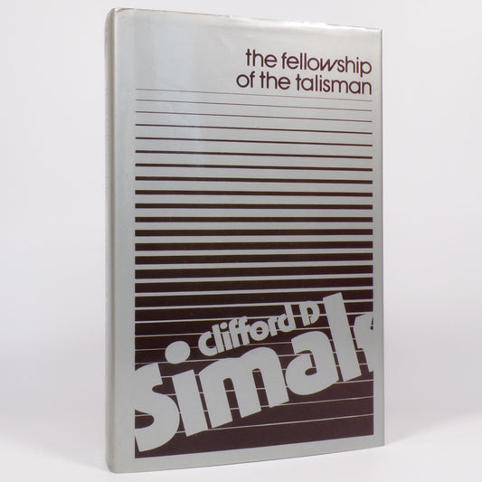 Clifford D. Simak - The Fellowship of the Talisman - First UK Edition