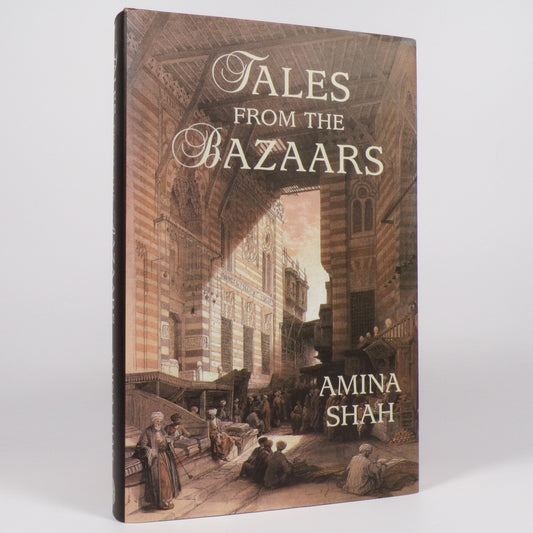 Amina Shah - Tales from the Bazaars - First Edition