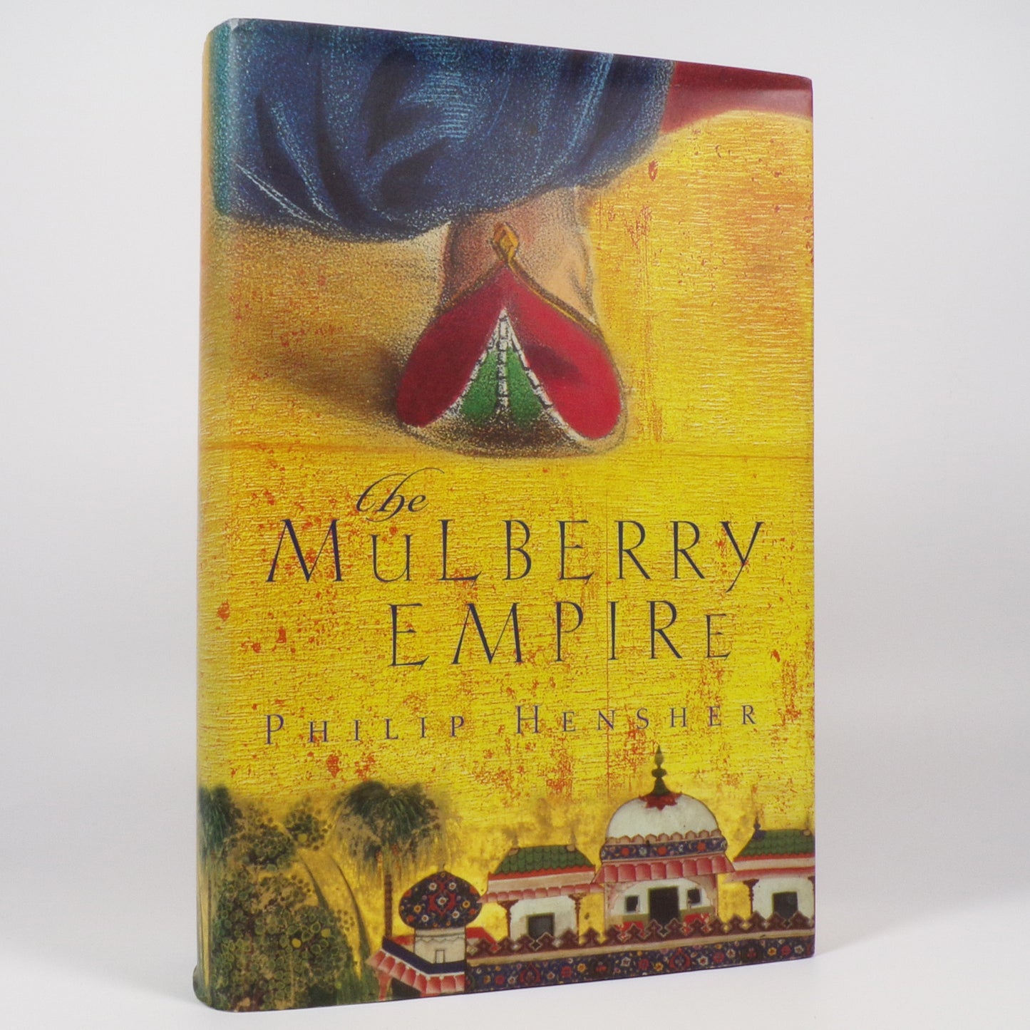 Philip Hensher - The Mulberry Empire - First Edition