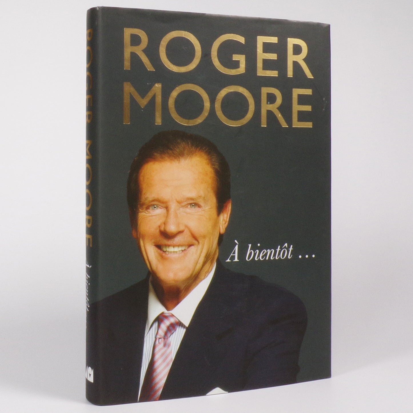 Roger Moore - À bientôt - First Edition