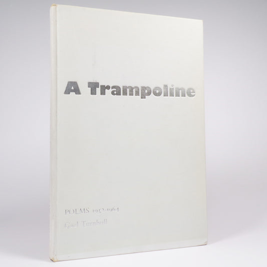 Gael Turnbull - A Trampoline - Signed First Edition