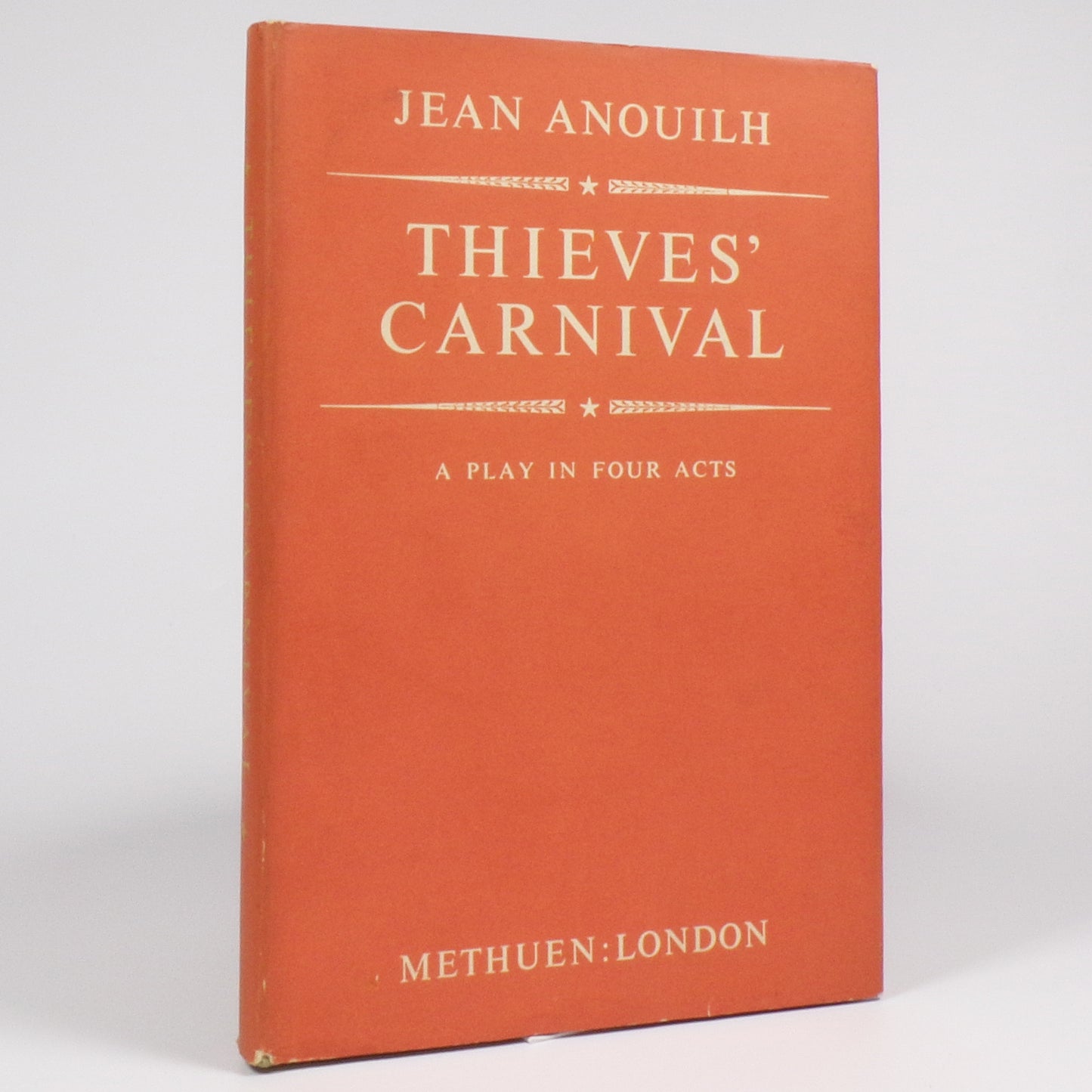 Jean Anouilh - Thieves' Carnival - First Edition