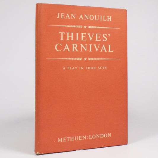 Jean Anouilh - Thieves' Carnival - First Edition