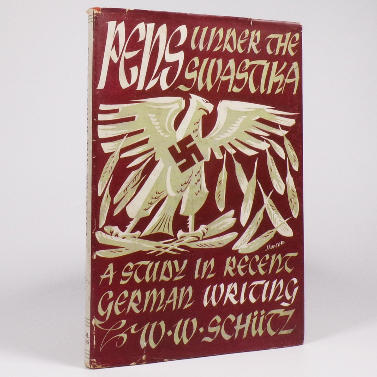 W. W. Schütz - Pens Under the Swastika - First Edition