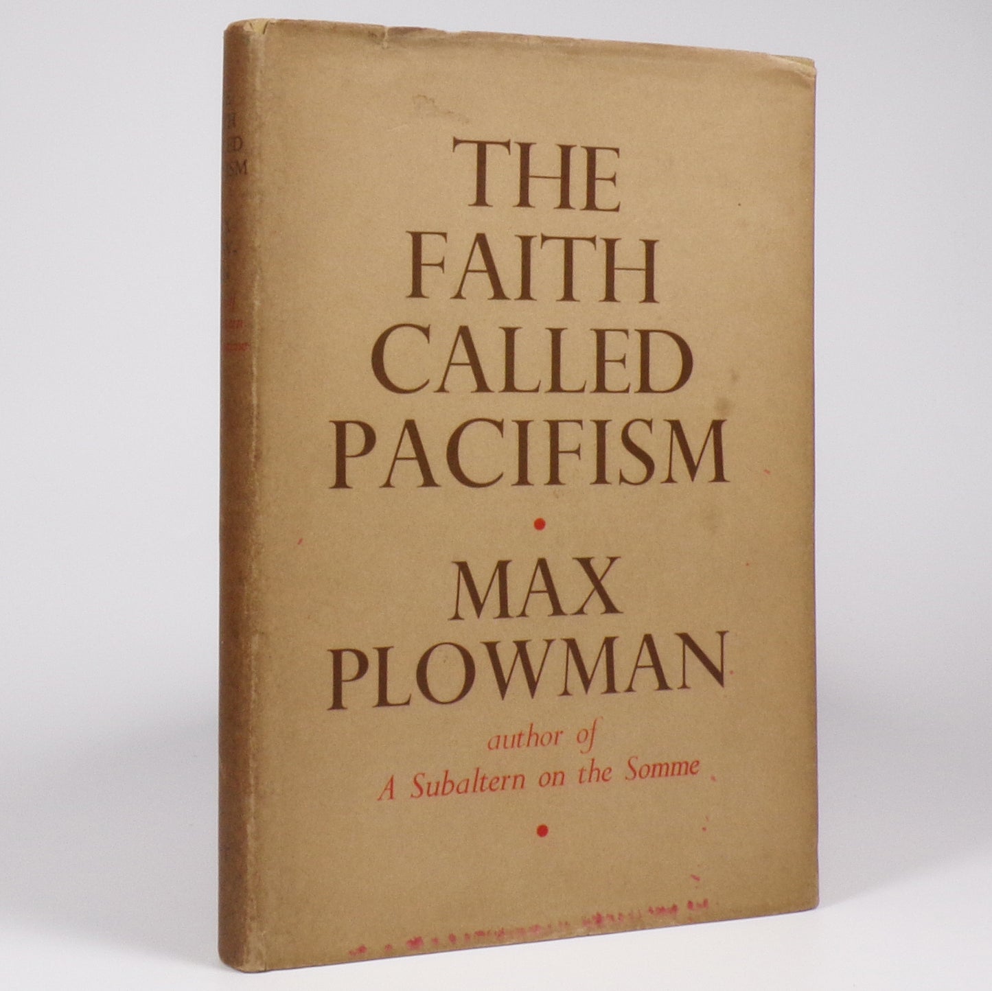 Max Plowman - The Faith Called Pacifism - William Soutar's Copy