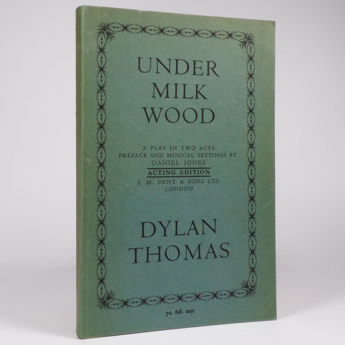 Dylan Thomas - Under Milk Wood - First Acting Edition