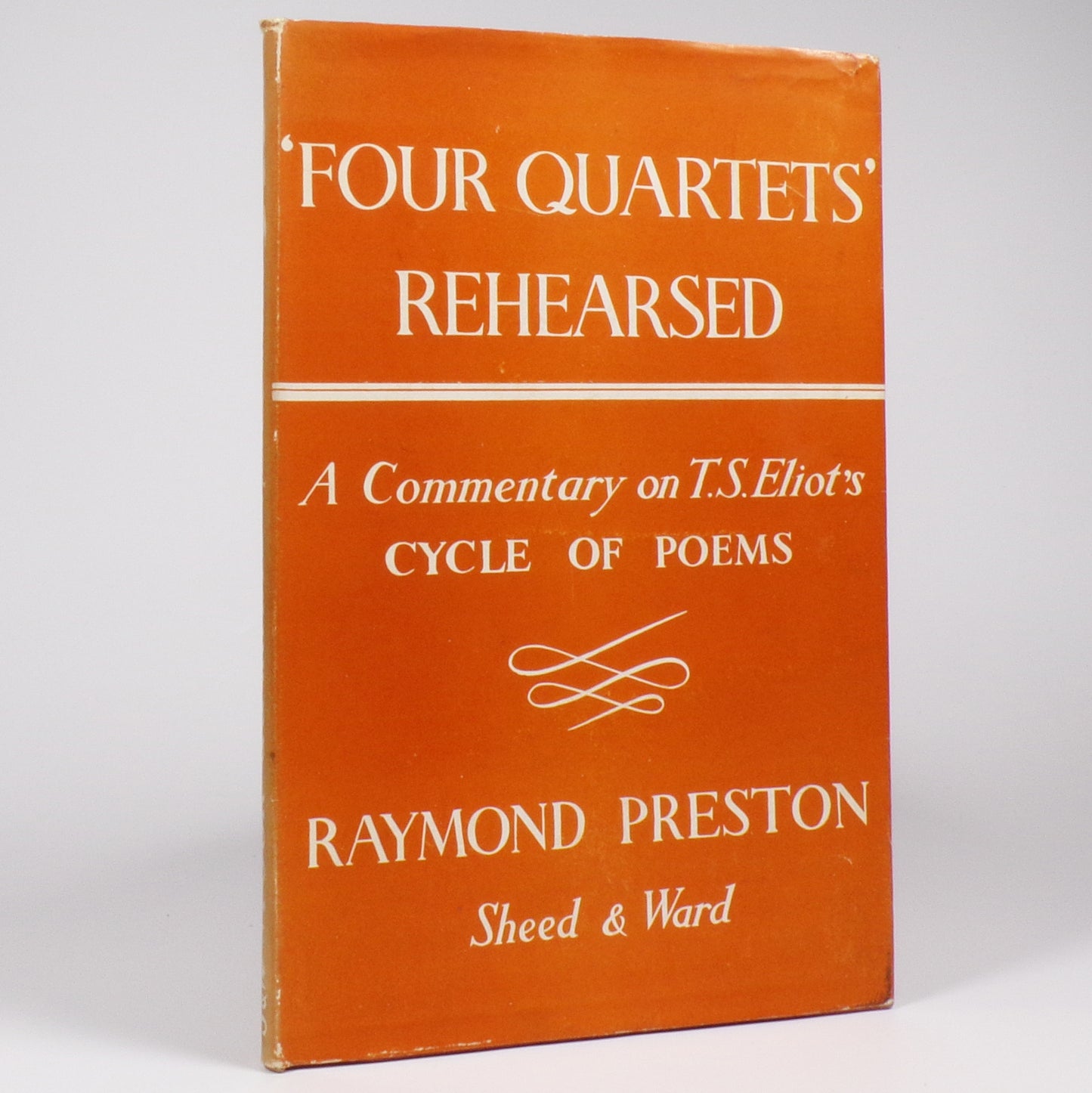 Raymond Preston - 'Four Quartets' Rehearsed - First Edition