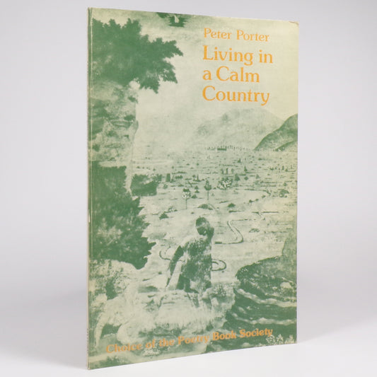 Peter Porter - Living in a Calm Country - Signed First Edition