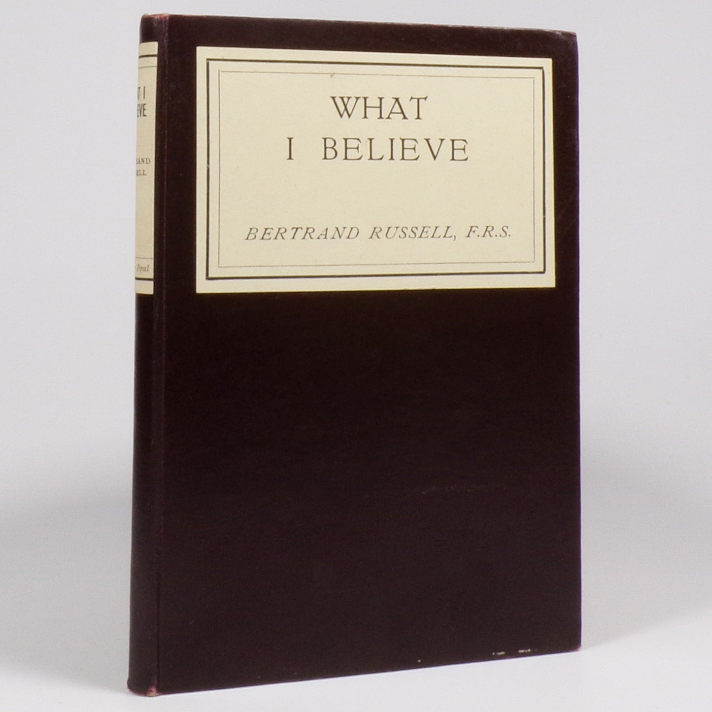 Bertrand Russell - What I Believe - First Edition