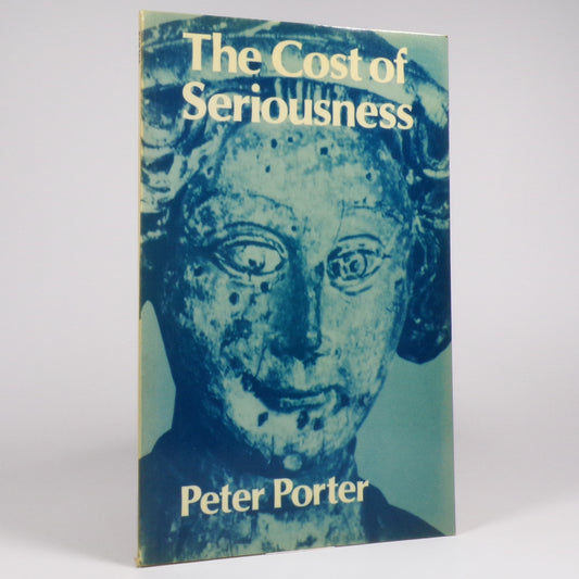 Peter Porter - The Cost of Seriousness - Signed First Edition