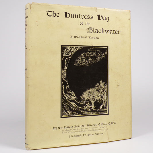 Sir Harold Boulton - The Huntress Hag of the Blackwater - First Edition