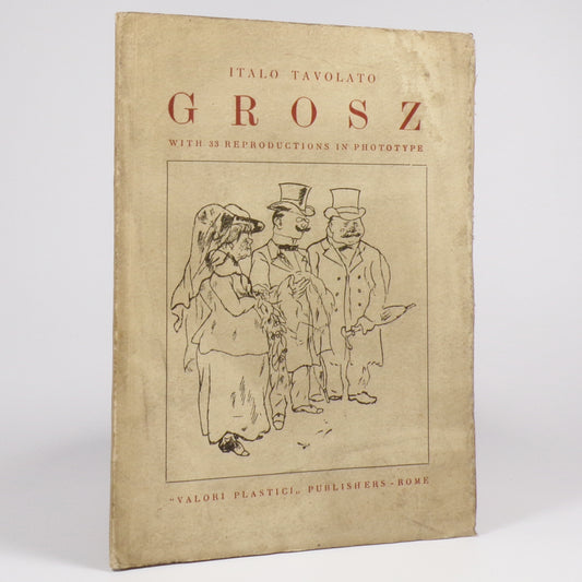 Italo Tavolato - Georg Grosz - First Edition