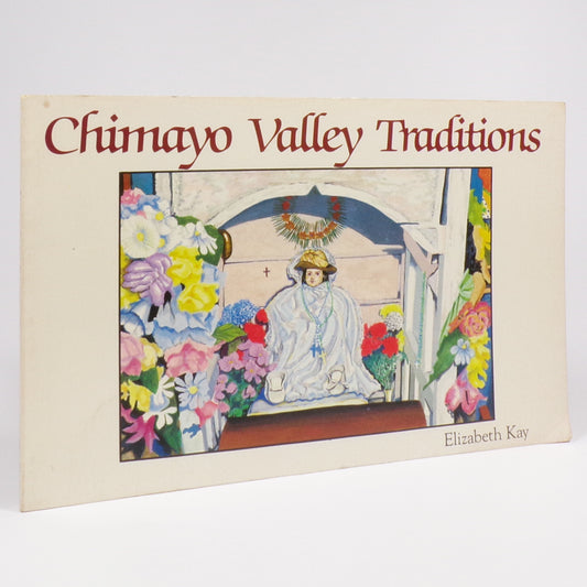 Elizabeth Kay - Chimayo Valley Traditions - Inscribed to George Mackay Brown