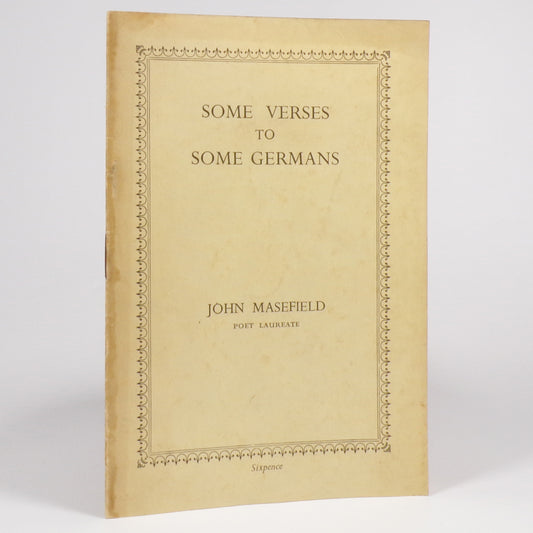 John Masefield - Some Verses to Some Germans - First Edition