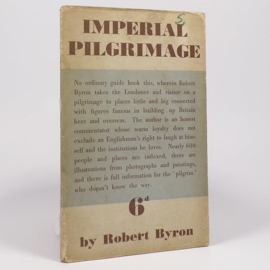 Robert Byron - Imperial Pilgrimage - First Edition