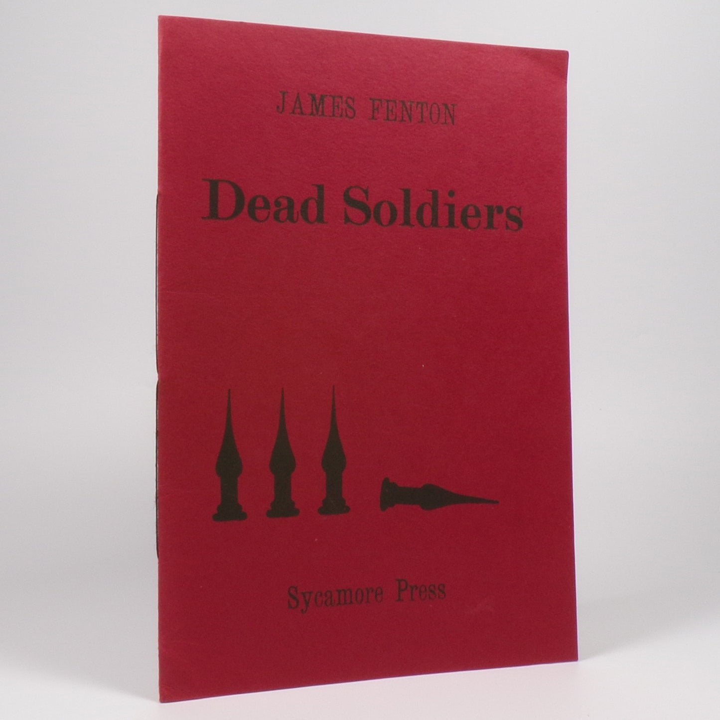 James Fenton - Dead Soldiers - First Edition