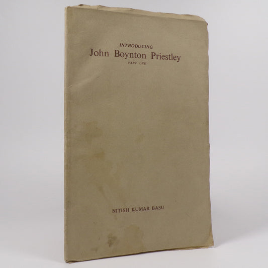 Nitish Kumar Basu - Introducing John Boynton Priestley - First Edition