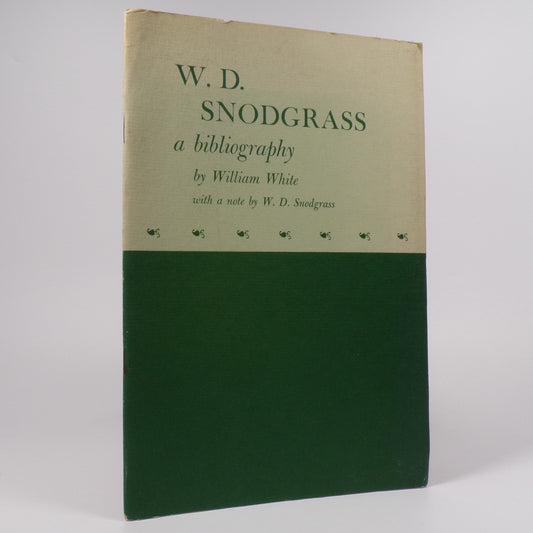 William White - W. D. Snodgrass a bibliography - First Edition