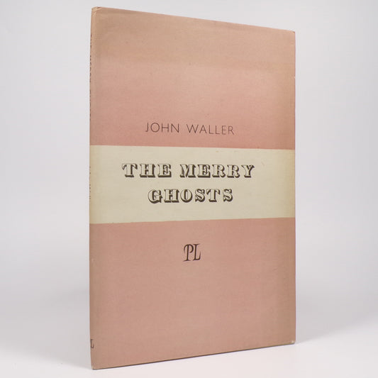 John Waller - The Merry Ghosts - First Edition