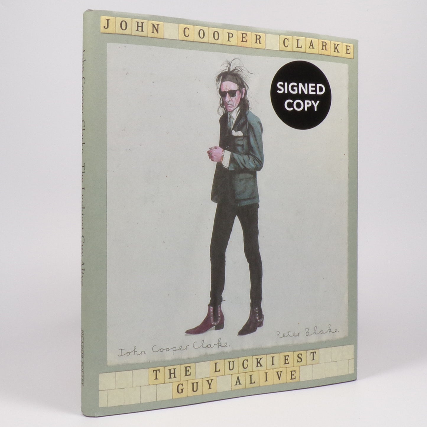 John Cooper Clarke - The Luckiest Guy Alive - Signed First Edition