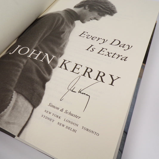 John Kerry - Every Day is Extra - Signed First Edition