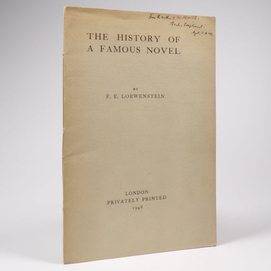 F. E. Loewenstein - The History of a Famous Novel - Inscribed Limited First Edition