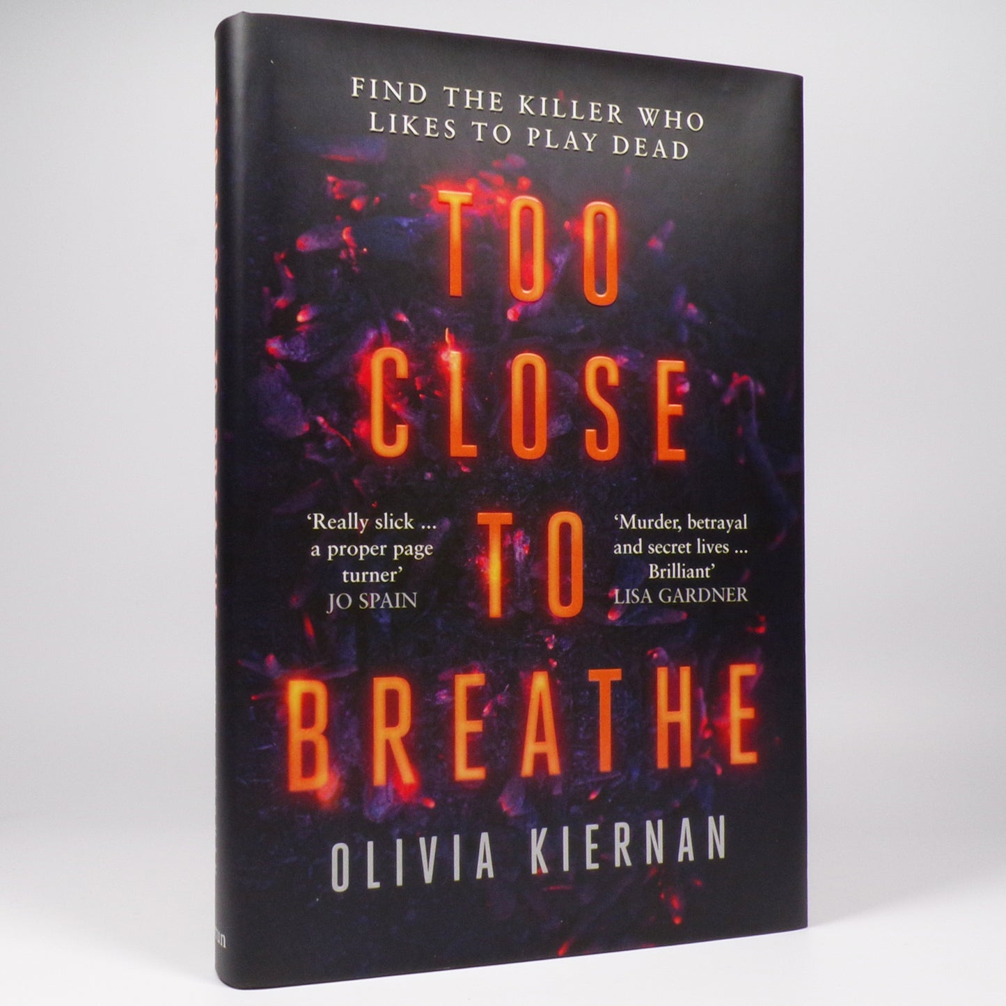 Olivia Kiernan - Too Close to Breathe - Signed First Edition