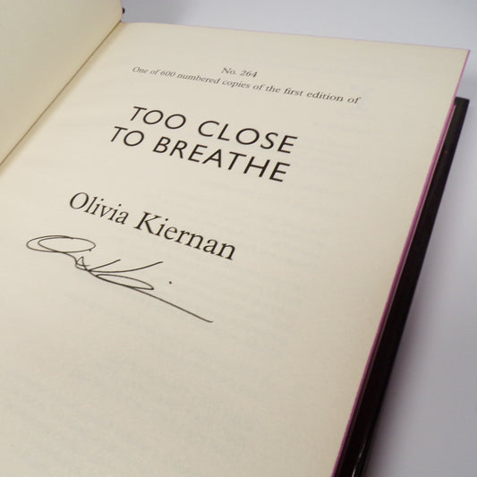 Olivia Kiernan - Too Close to Breathe - Signed First Edition