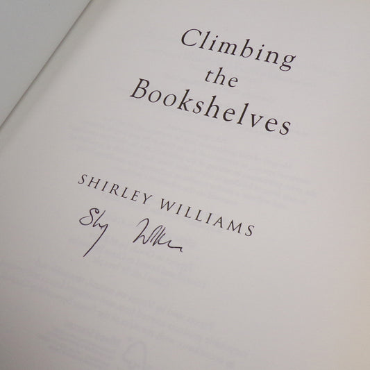 Shirley Williams - Climbing the Bookshelves - Signed