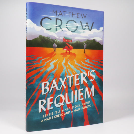 Matthew Crow - Baxter's Requiem - Signed First Edition