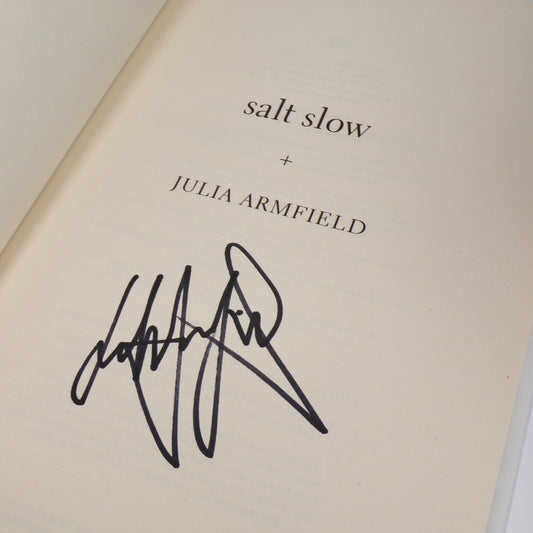 Julia Armfield - Salt Slow - Signed First Edition