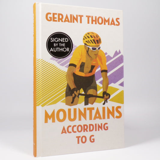 Geraint Thomas - Mountains According to G - Signed First Edition