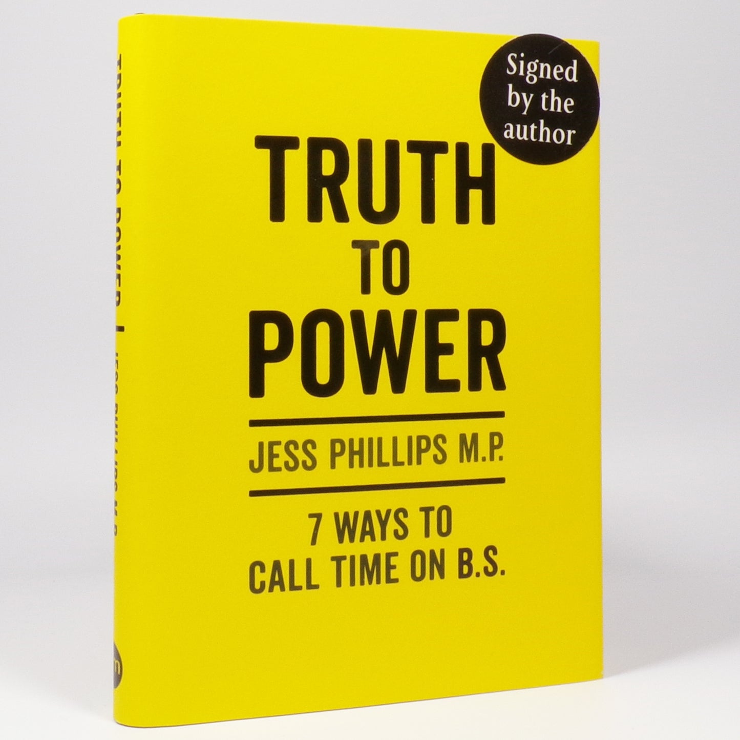 Jess Phillips M.P. - Truth to Power - Signed First Edition