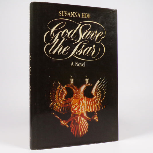 Susanna Hoe - God Save the Tsar - First Edition