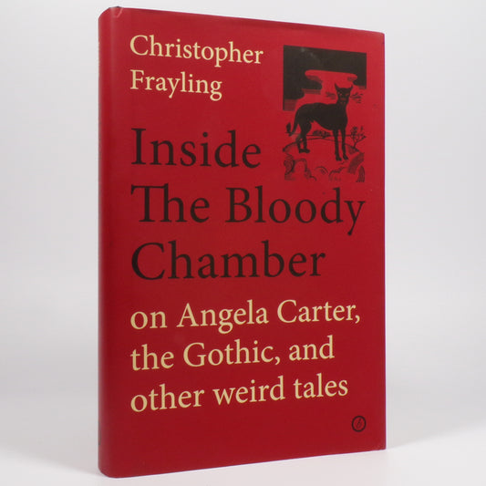 Christopher Frayling - Inside the Bloody Chamber - First Edition