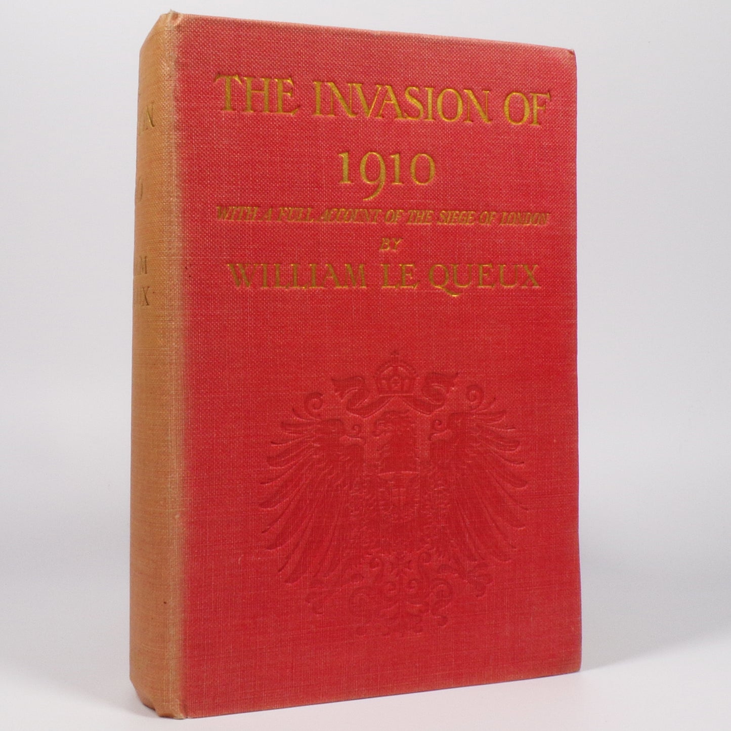 William Le Queux - The Invasion of 1910 - First Edition