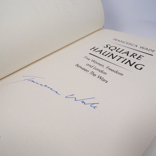 Francesca Wade - Square Haunting - Signed First Edition