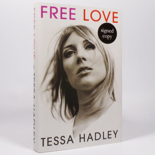 Tessa Hadley - Free Love - Signed First Edition