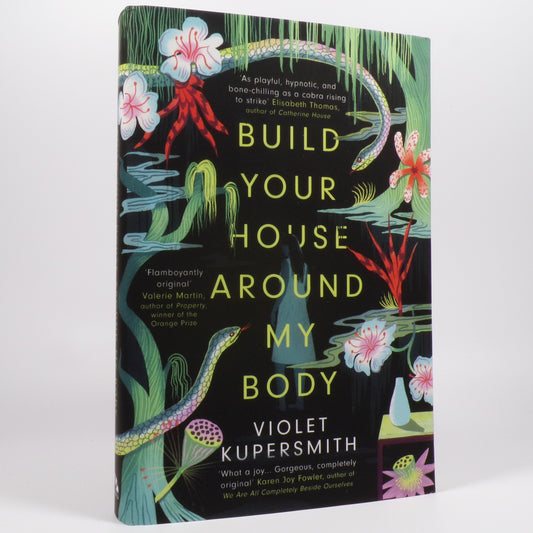 Violet Kupersmith - Build Your House Around My Body - Signed First Edition