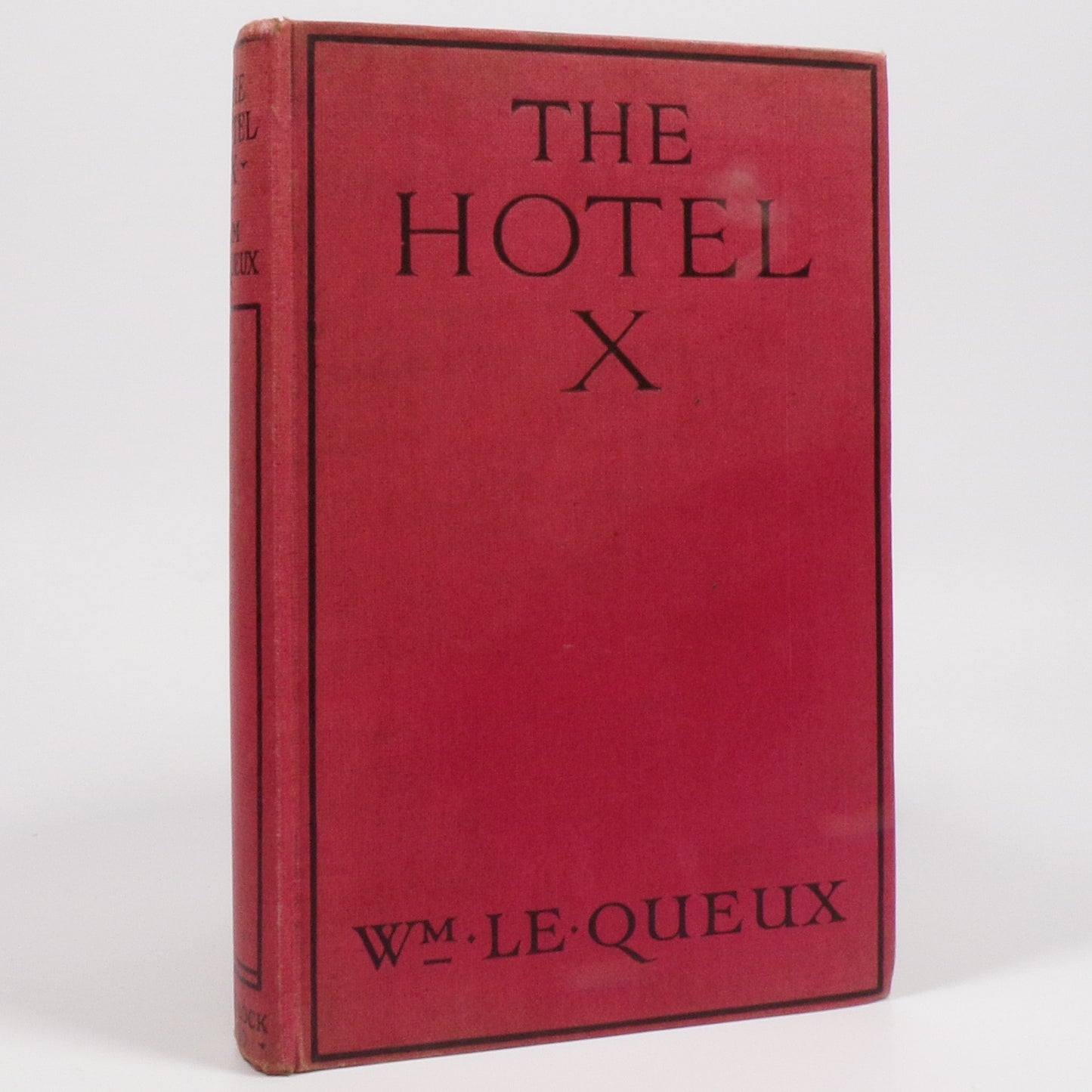 William Le Queux - The Hotel X - Early Edition